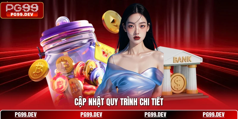 Cập nhật quy trình chi tiết
