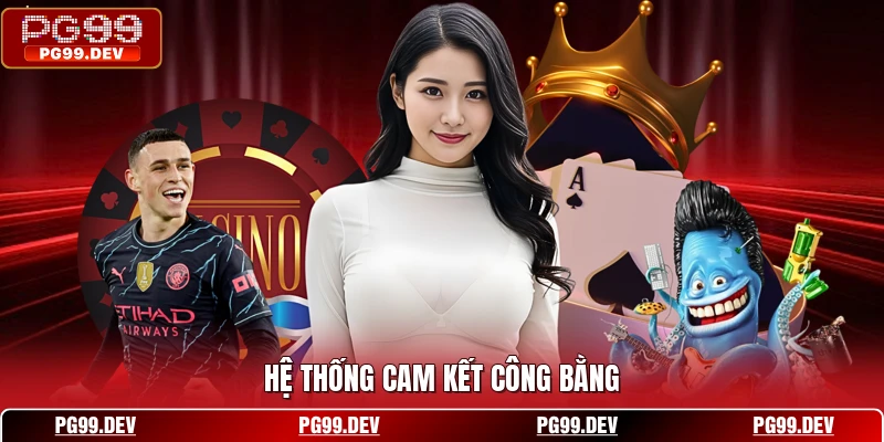 Hệ thống cam kết công bằng